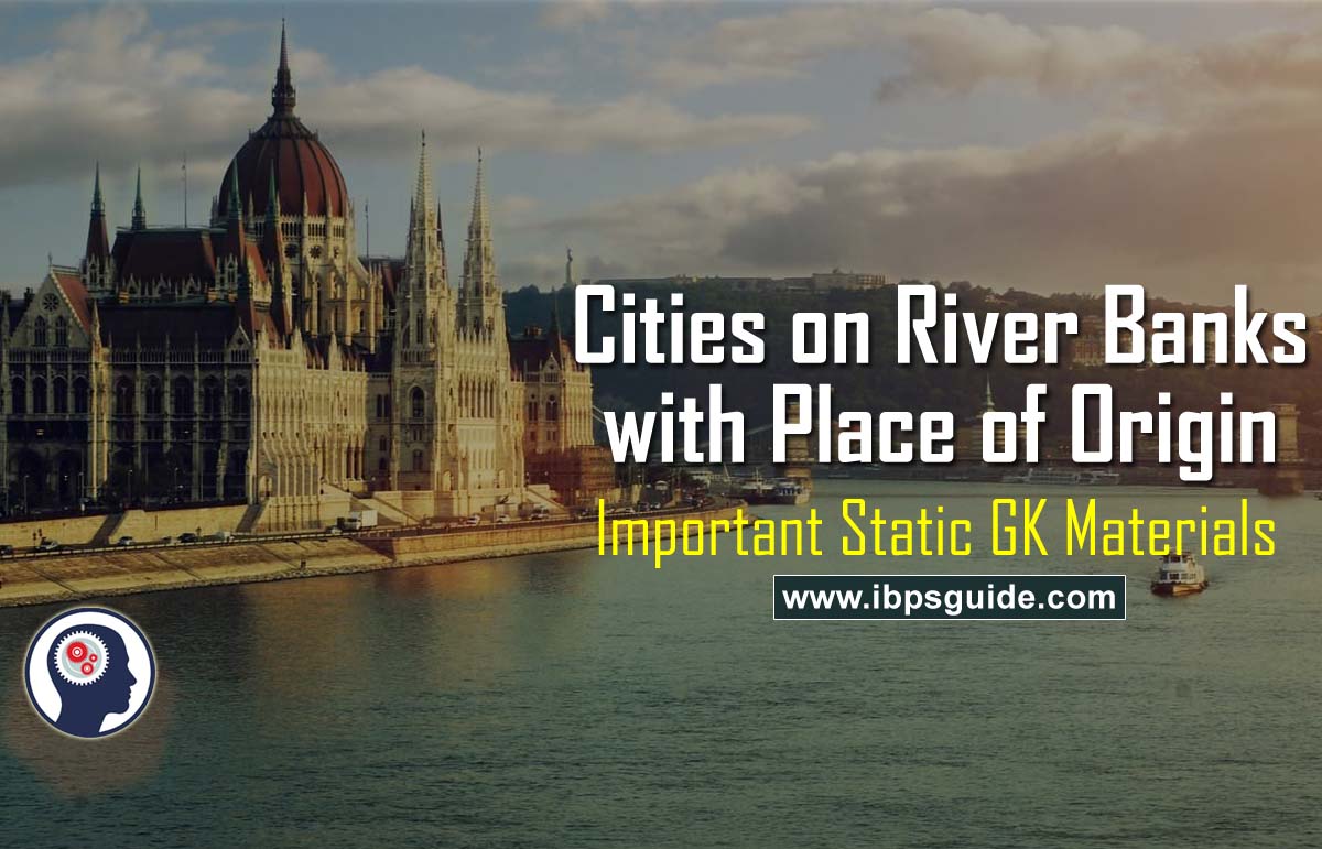 List of Indian Cities on River Banks with Place of Origin ...