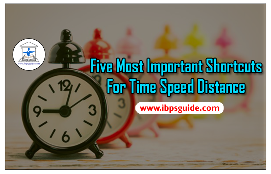 Important Shortcuts and Mind Tricks for Time Speed Distance