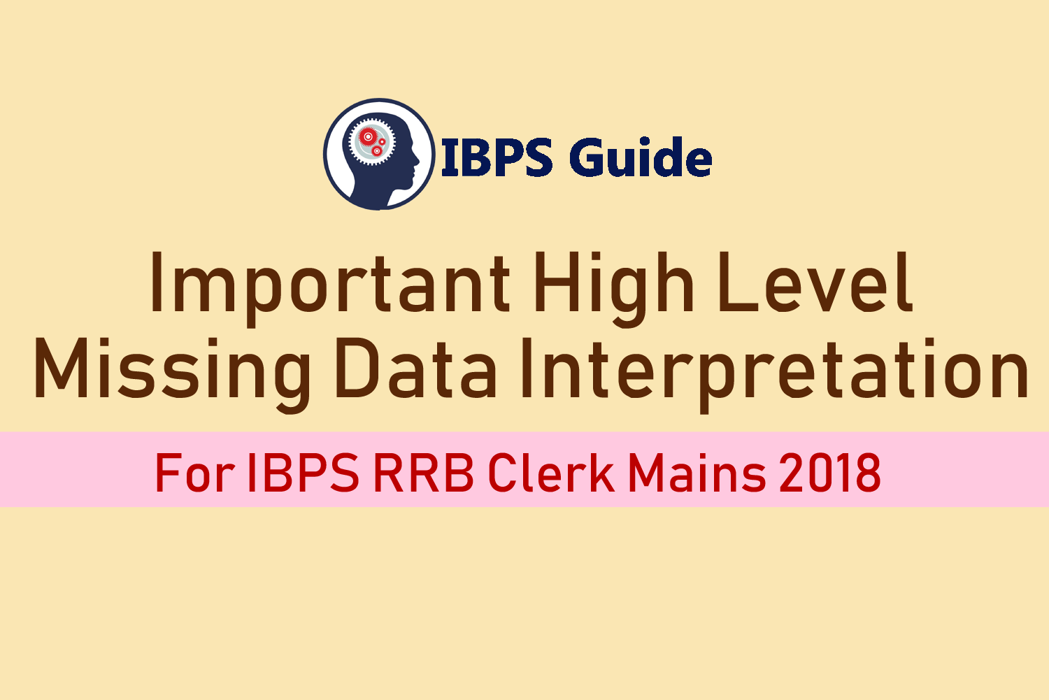 Important High Level Missing Data Interpretation for IBPS RRB PO/ Clerk ...