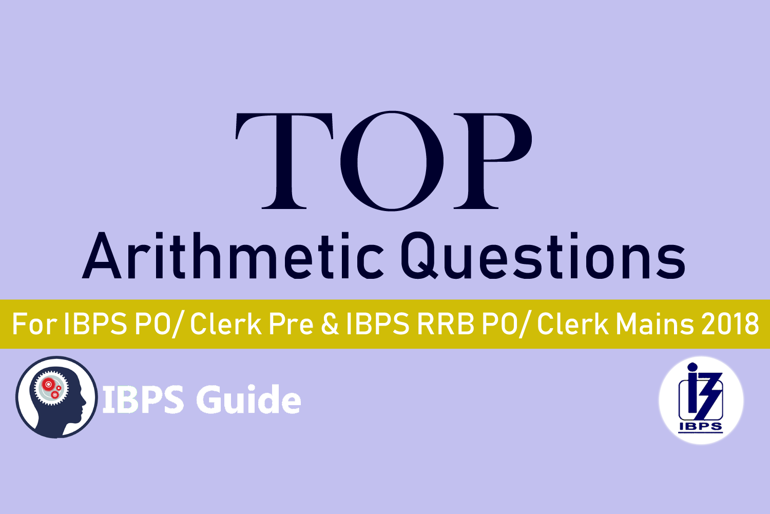 Ibps Arithmetic TOP Arithmetic Questions For IBPS PO/ Clerk Pre & IBPS RRB PO/ Clerk ...