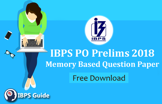 IBPS PO Prelims Memory Based Question Paper with Solutions – Free Download