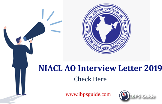 NIACL AO Interview Letter 2019 Released Download Here