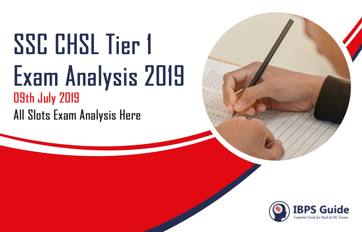 SSC CHSL Tier 1 Exam Analysis 2019 of 09th July Check Exam Analysis Of