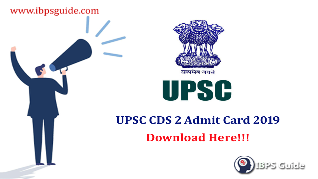 UPSC CDS 2 Admit Card 2019 UPSC CDS 2 Hall Ticket 2019 Out Upsc cds 2 admit card 2019 upsc cds 2 hall ticket 2019 out