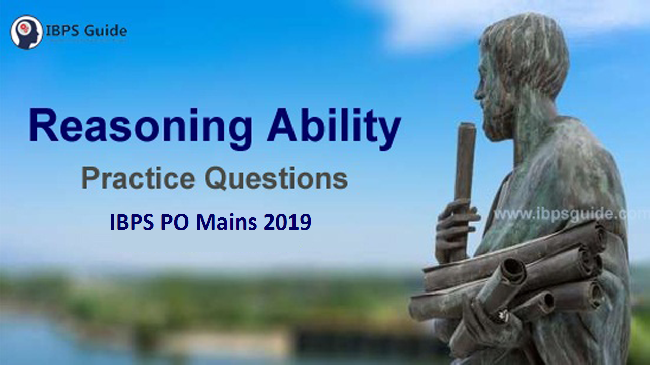IBPS PO Mains Reasoning Questions 2019 - (Day-4)