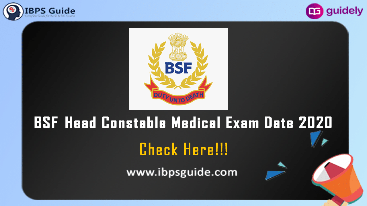 BSF Head Constable Final Medical Exam Date 2020 RO & RM
