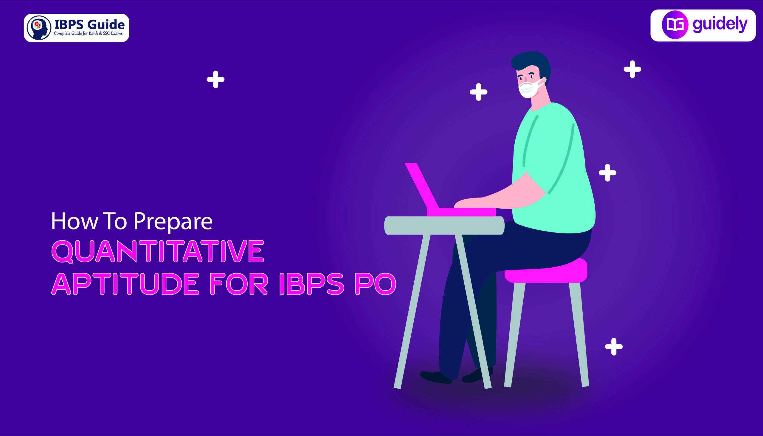how-to-prepare-quantitative-aptitude-for-ibps-po-2020