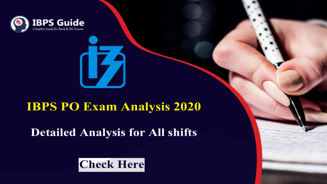 IBPS PO Exam Analysis 2020 IBPS PO 2020 Prelims & Mains Analysis