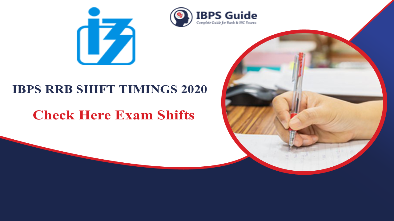 IBPS RRB Shift Timings 2020 Check IBPS RRB PO Prelims Exam Shifts