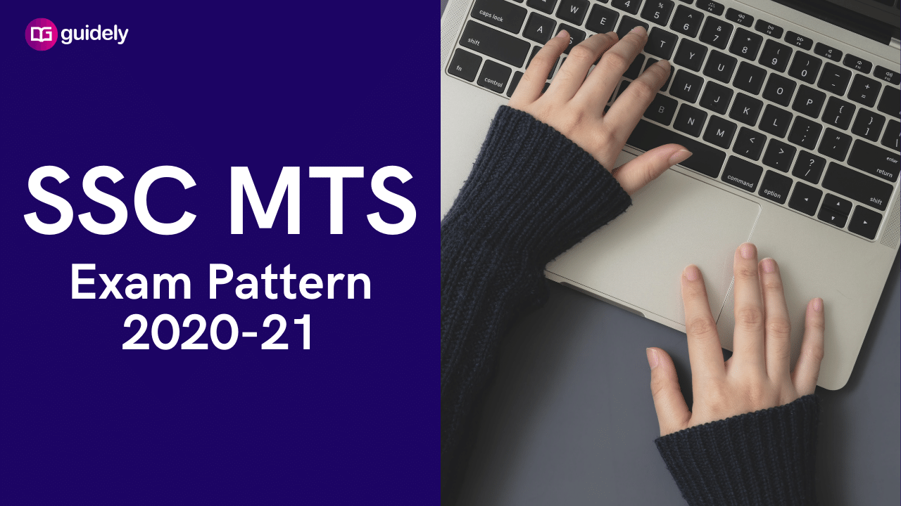 SSC MTS Exam Pattern 2020: Latest Paper 1 & 2 Exam Pattern