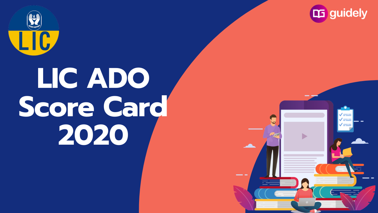 LIC ADO Score Card 2020 Prelims & Mains Exam