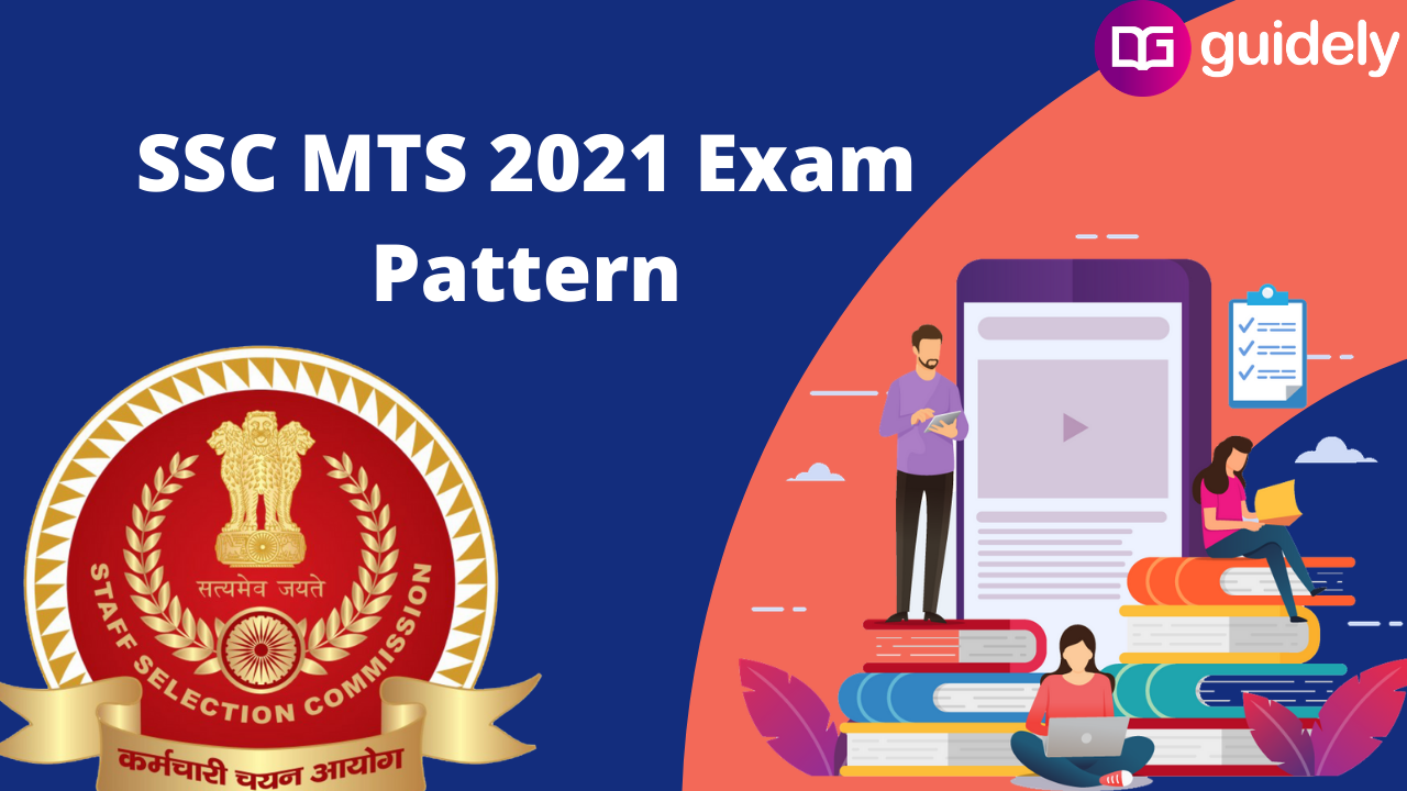 SSC MTS Exam Pattern 2021: Paper 1 & 2 Latest Exam Pattern