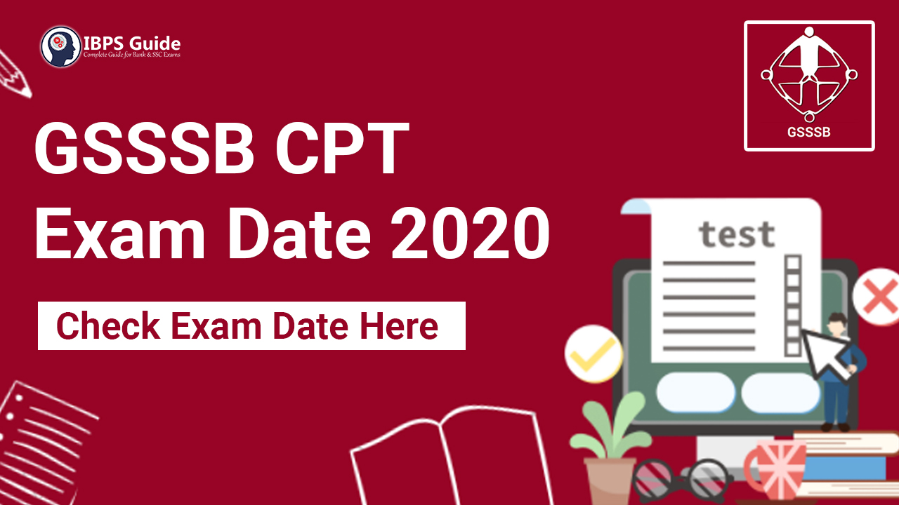 GSSSB CPT Exam Date 2020 Supervisor Instructor CPT Exam Date