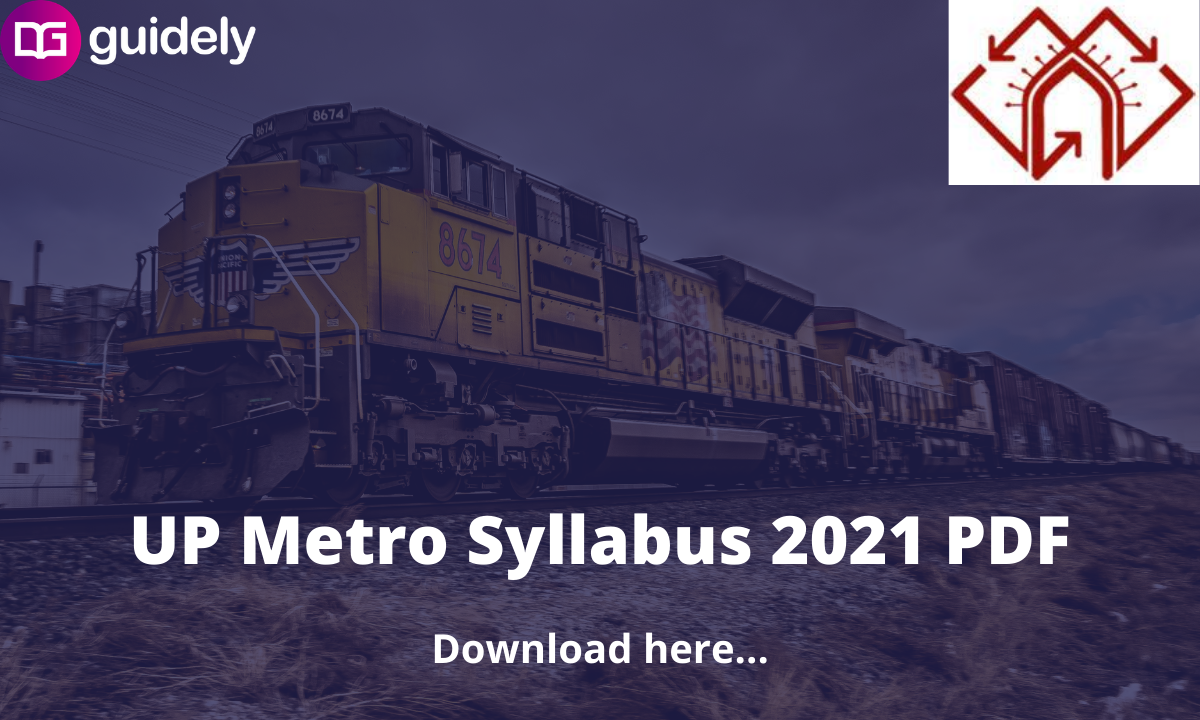 UP Metro Syllabus 2021 PDF Download Here the Latest Syllabus