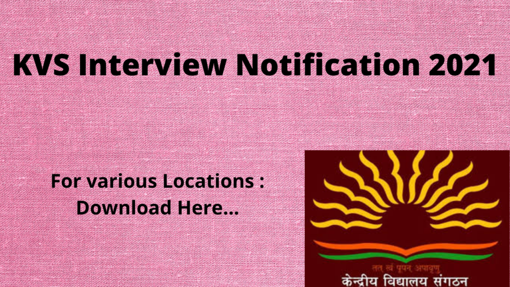 KV Interview notification 2021: Download Here for Various Locations