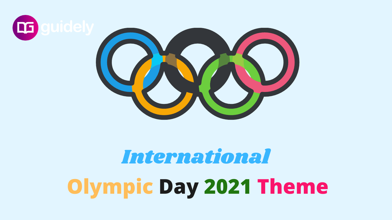 International Olympic Day 2021 Theme: June 23, History And Objectives