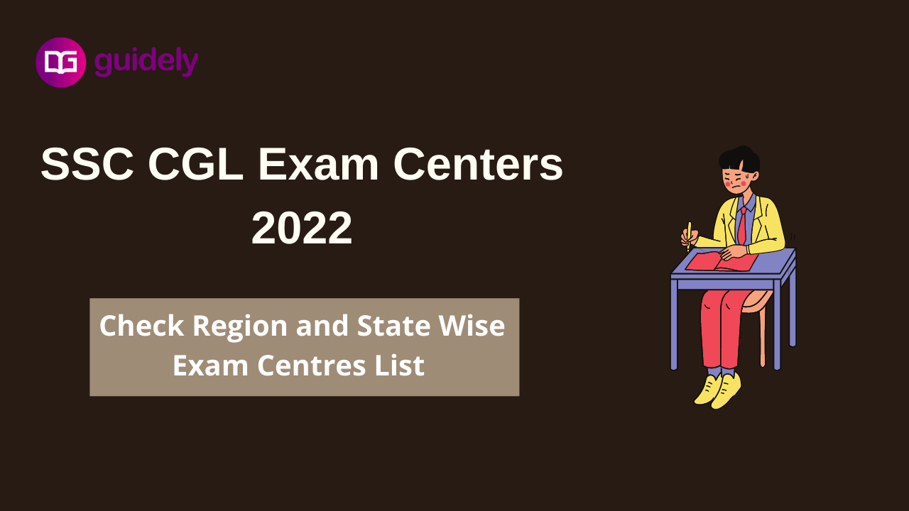 SSC CGL Exam Centers 2022 - Zonal Wise Exam Centres List