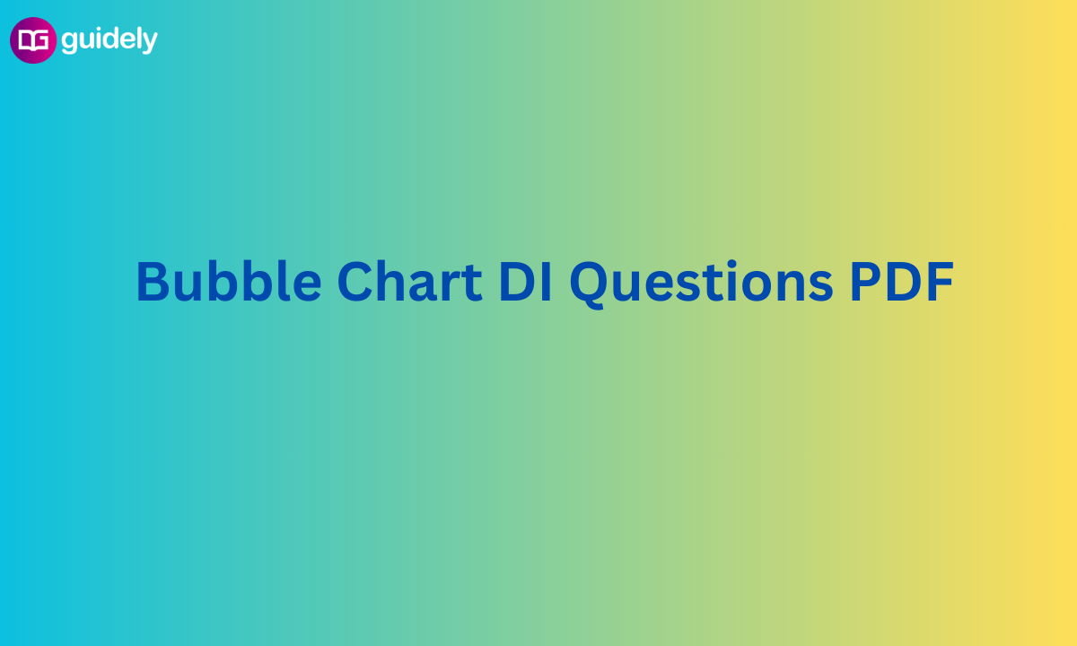 Bubble Chart DI Questions PDF For Bank Exams